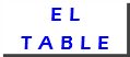 EL TABLE