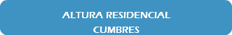 ALTURA RESIDENCIAL CUMBRES